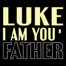 Luke I am you Father - Father’s Day T-Shirt-Black-S-Custom One Express