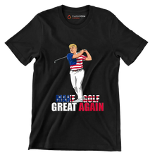 MAKE GOLF GREAT AGAIN - Golf Themed T-Shirt-Black-S-Custom One Express