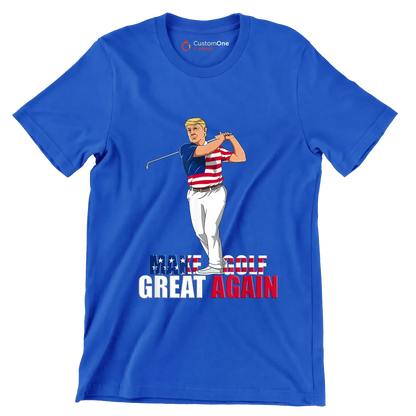 MAKE GOLF GREAT AGAIN - Golf Themed T-Shirt-Blue-S-Custom One Express