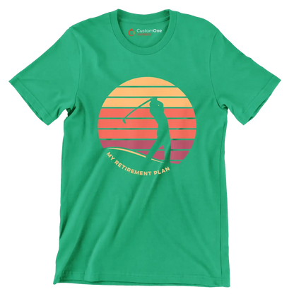 MY RETIREMENT PLAN - Golf Themed T-Shirt-Green-S-Custom One Express