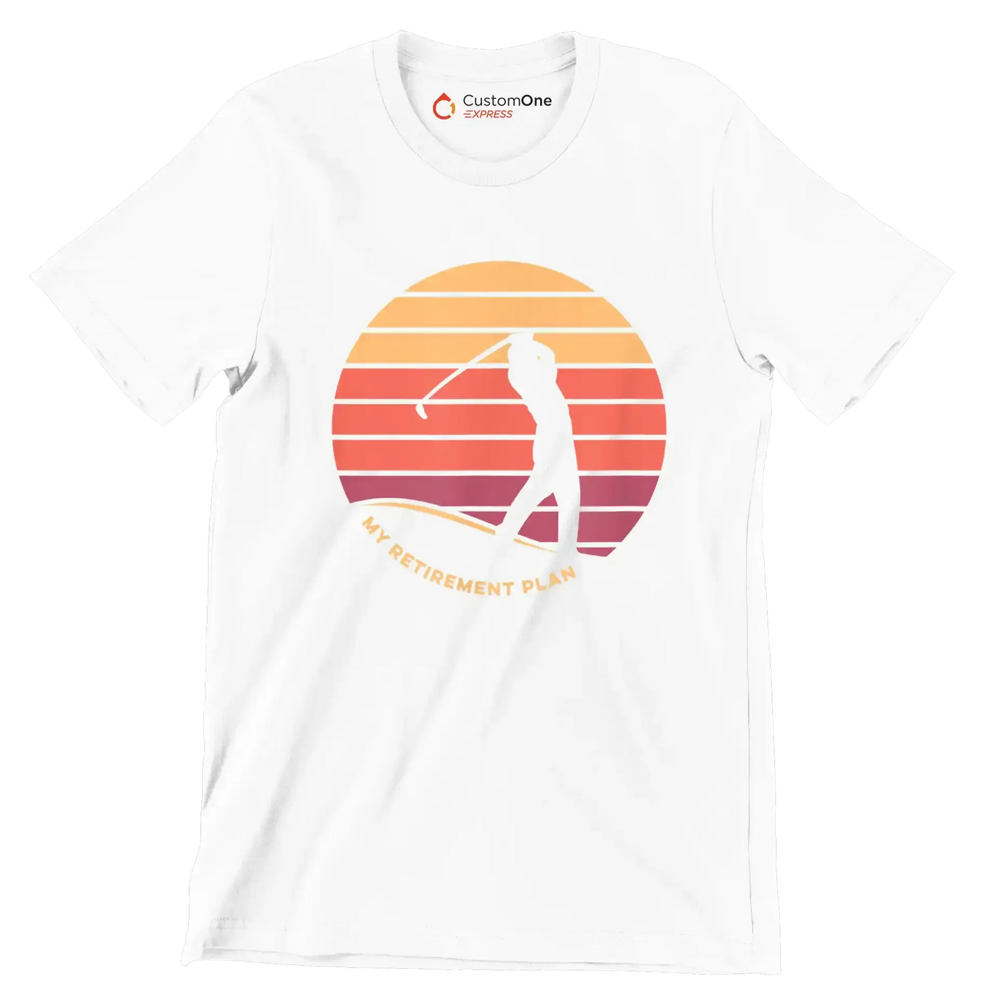 MY RETIREMENT PLAN - Golf Themed T-Shirt-White-S-Custom One Express