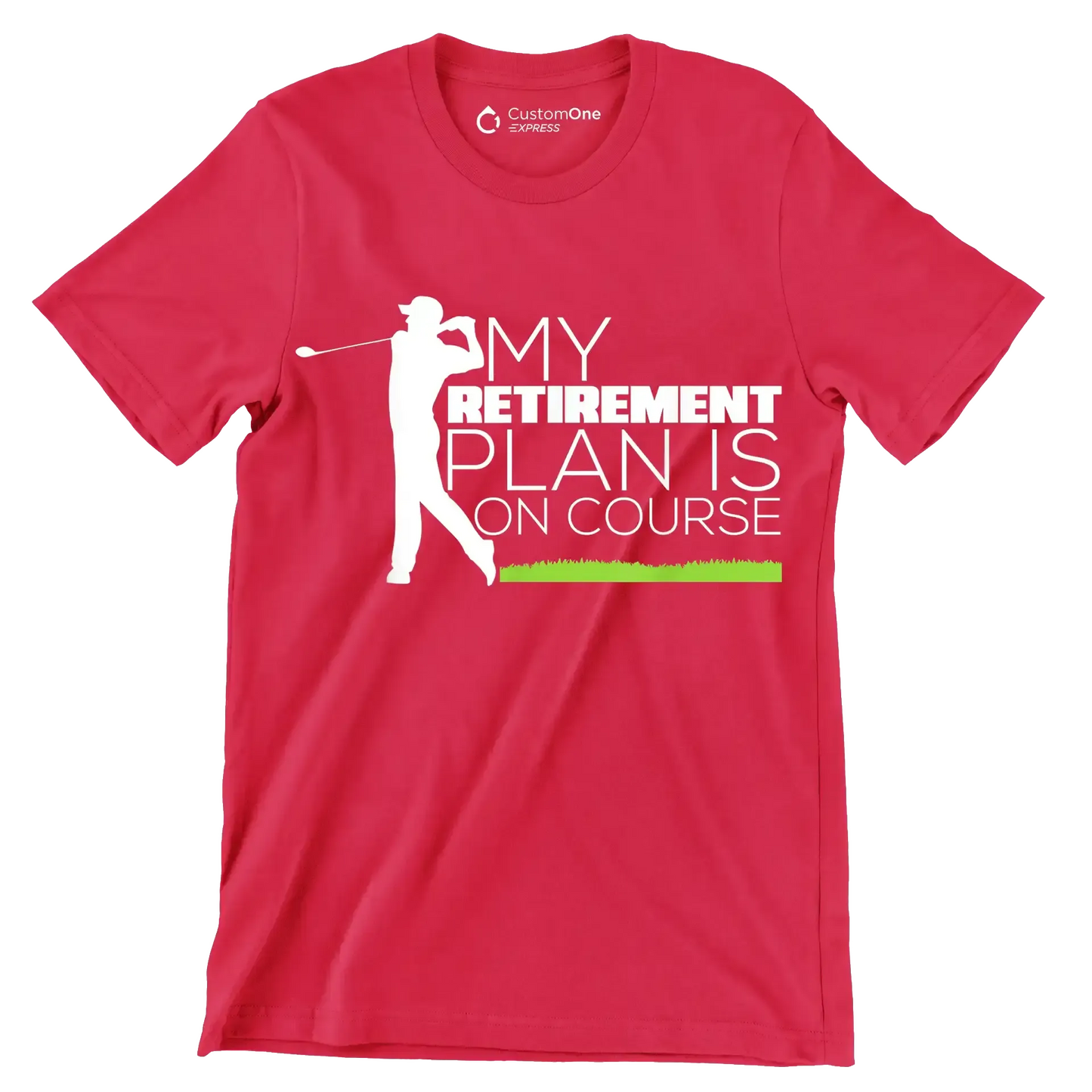 MY RETIREMENT PLAN IS ON COURSE - Golf Themed T-Shirt-Red-S-Custom One Express