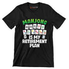 Mahjong is my retirement plan - Retirement Themed T-Shirt-Black-S-Custom One Express