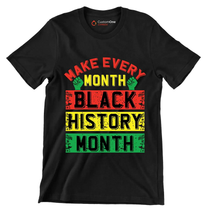 Make every month black history month - Martin Luther King T-Shirt-Black-S-Custom One Express