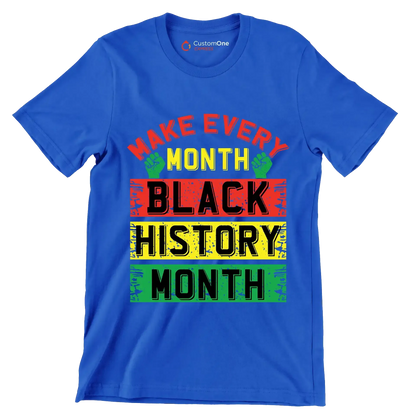 Make every month black history month - Martin Luther King T-Shirt-Blue-S-Custom One Express
