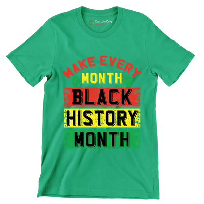 Make every month black history month - Martin Luther King T-Shirt-Green-S-Custom One Express