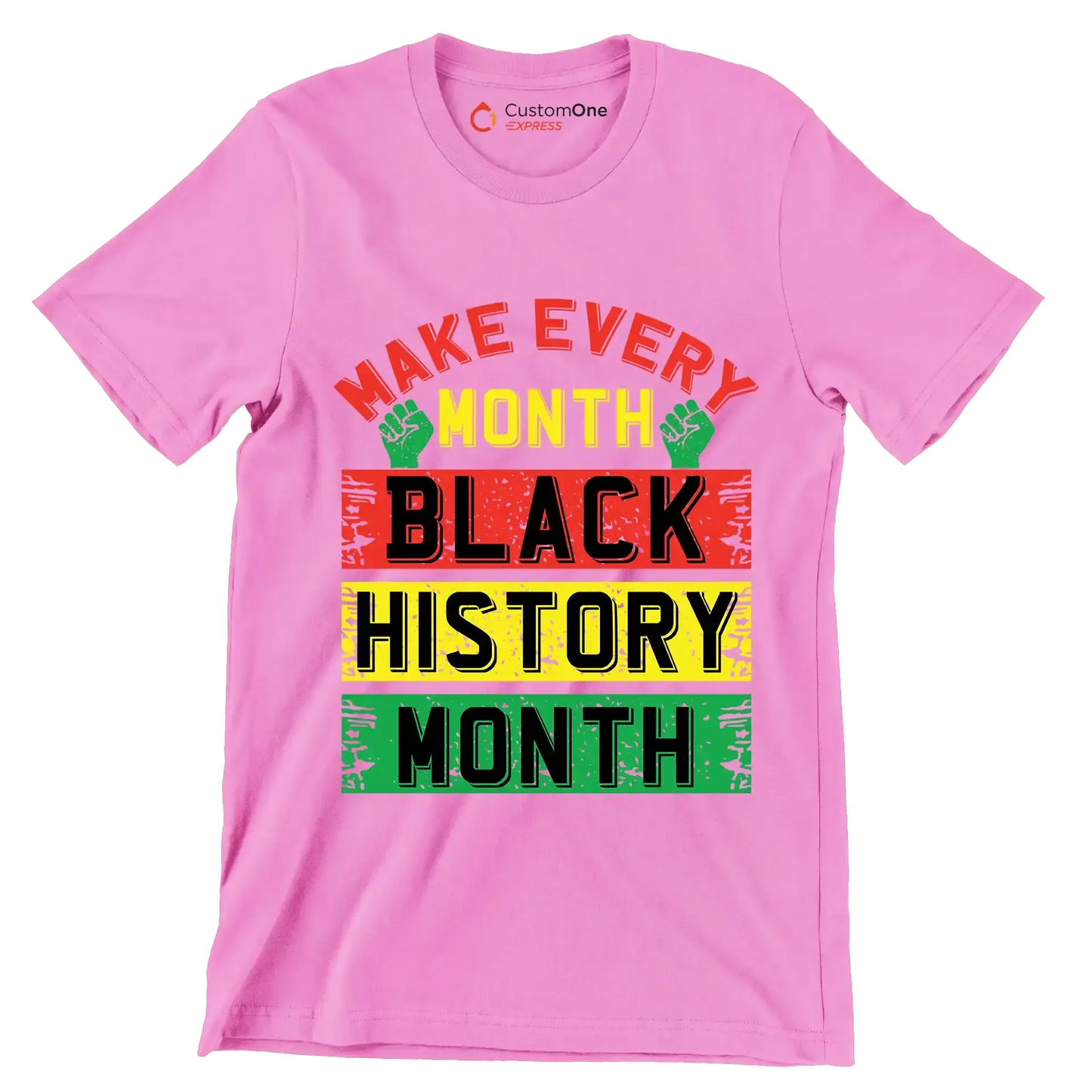 Make every month black history month - Martin Luther King T-Shirt-Pink-S-Custom One Express