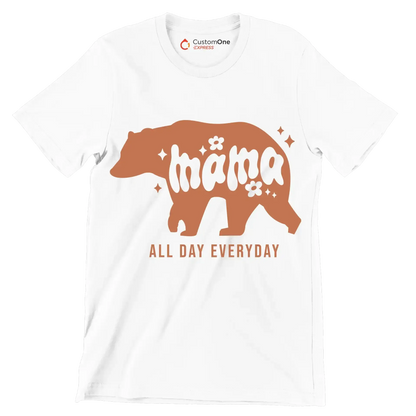 Mama All Day Every Day - Mother’s Day T-Shirt-White-S-Custom One Express