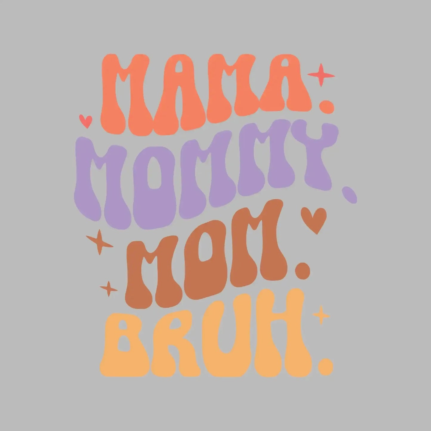 Mama Mommy Mom Bruh - Mother’s Day T-Shirt-White-S-Custom One Express
