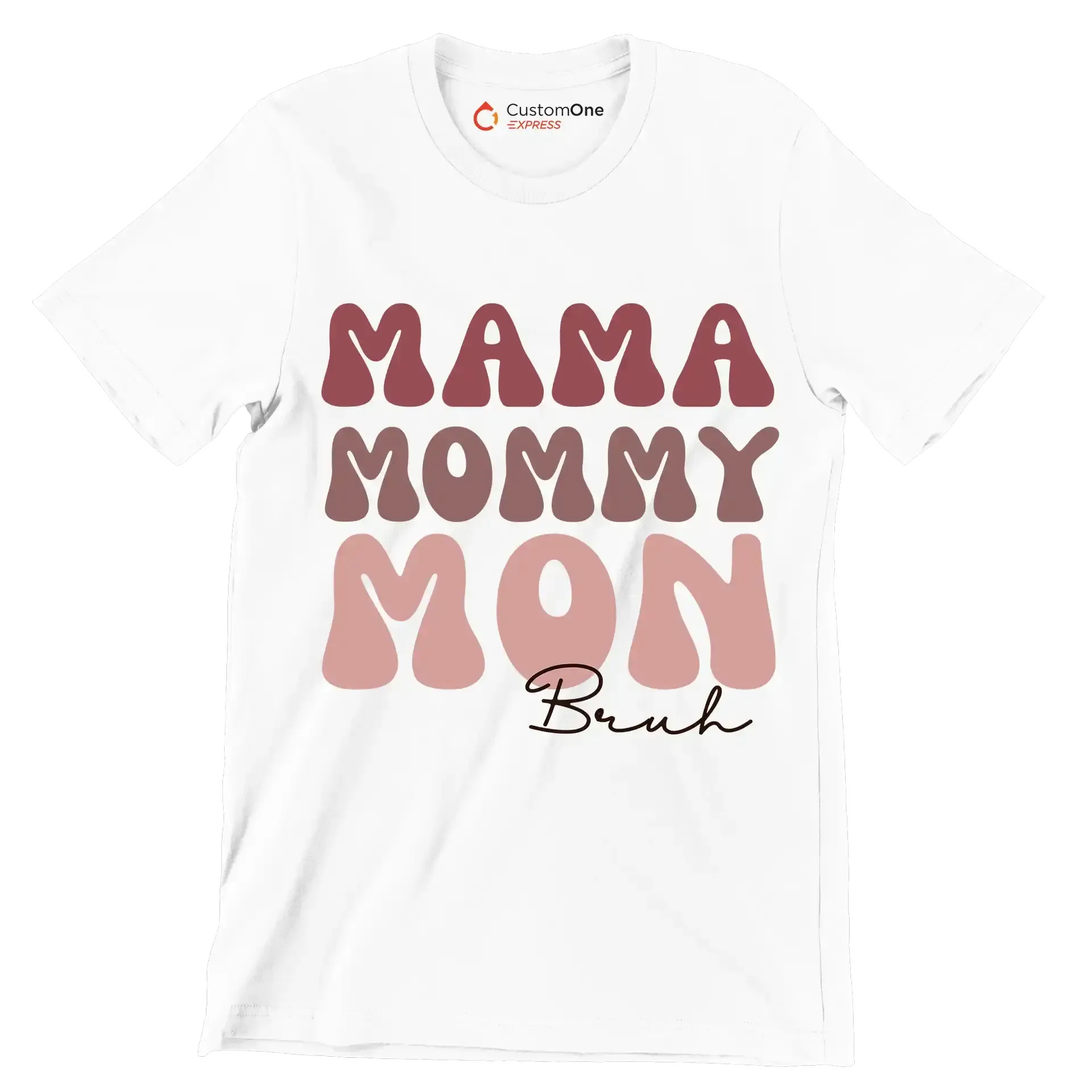 Mama Mommy Mon - Mother’s Day T-Shirt-White-Custom One Express