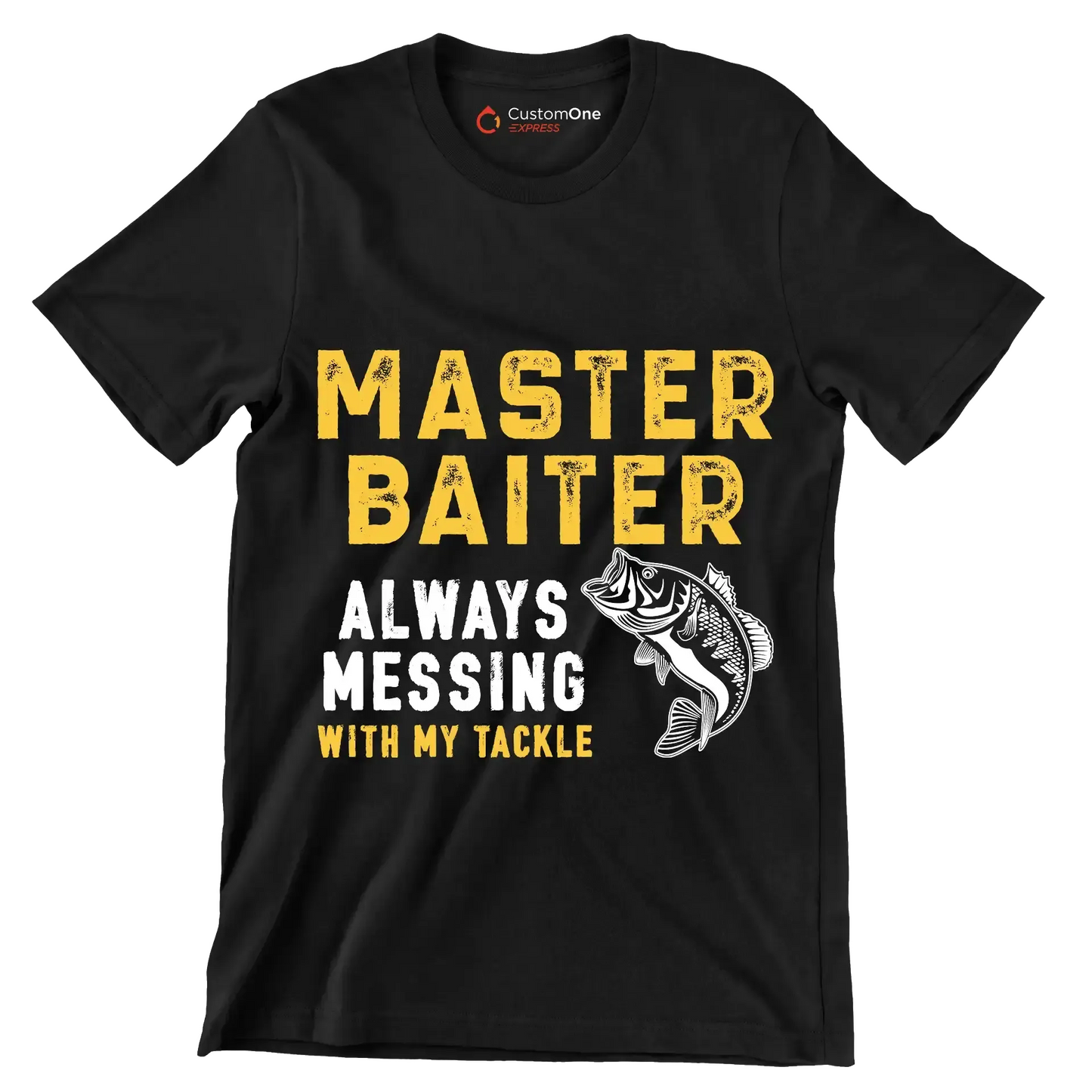 Master baiter always messing with my tackle - Fishing Themed T-Shirt-Black-S-Custom One Express
