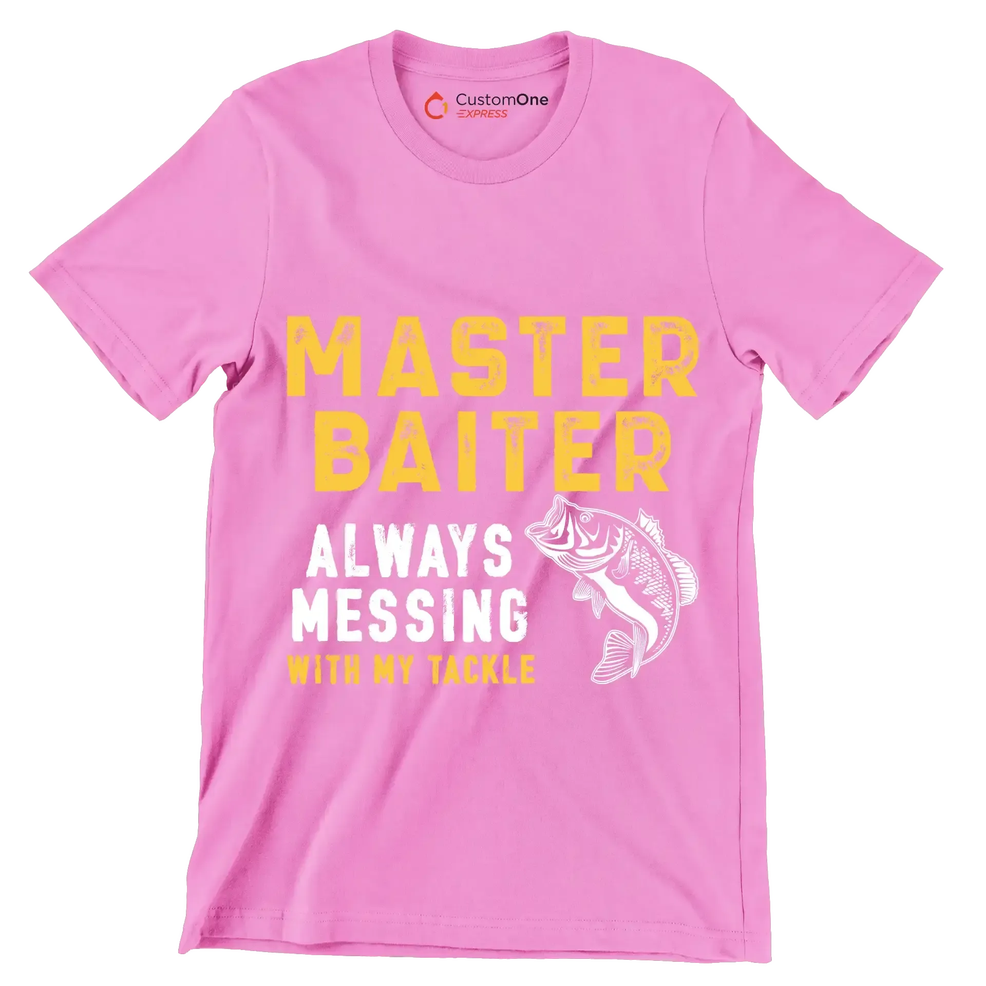 Master baiter always messing with my tackle - Fishing Themed T-Shirt-Pink-S-Custom One Express