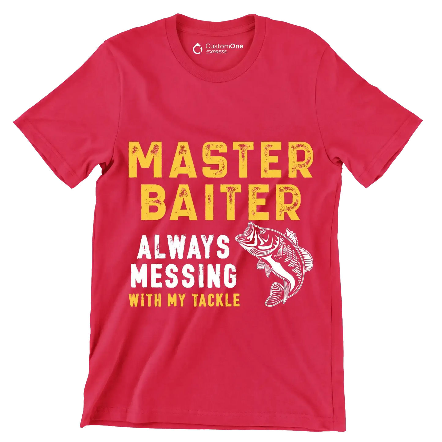 Master baiter always messing with my tackle - Fishing Themed T-Shirt-Red-S-Custom One Express