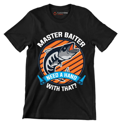 Master baiter need a hand with that - Fishing Themed T-Shirt-Black-S-Custom One Express