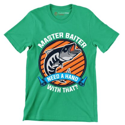 Master baiter need a hand with that - Fishing Themed T-Shirt-Green-S-Custom One Express