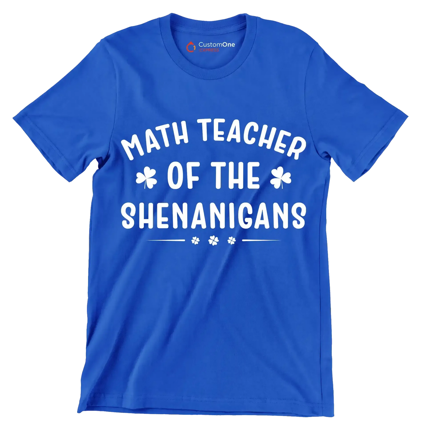 Math Teacher Of The Shenanigans - St. Patrick's Day T-Shirt-Blue-S-Custom One Express