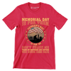 Memorial Day Is For Them Veteran of Day Is For Me Do not Thank Me Thank My Brothers And Sisters Who Never Came Back - Veterans Themed T-Shirt-Red-S-Custom One Express