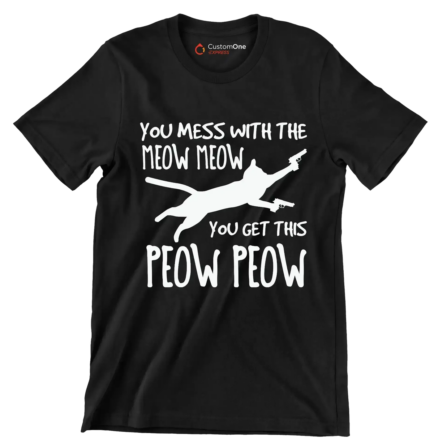 Mess With Meow Meow Get - Cat Themed T-Shirt-Black-S-Custom One Express