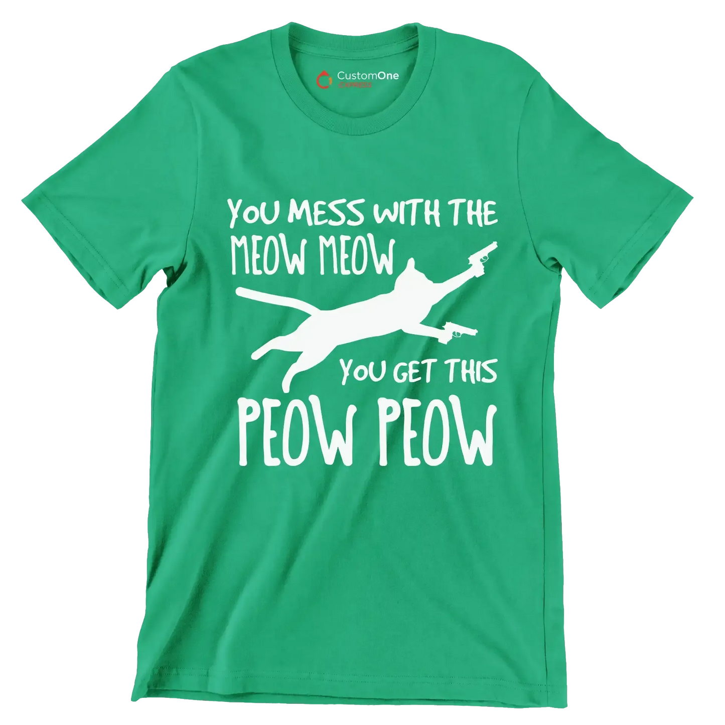 Mess With Meow Meow Get - Cat Themed T-Shirt-Green-S-Custom One Express