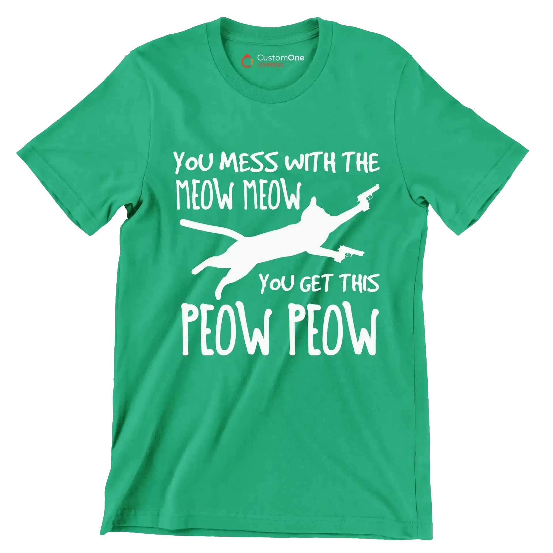 Mess With Meow Meow Get - Cat Themed T-Shirt-Green-S-Custom One Express