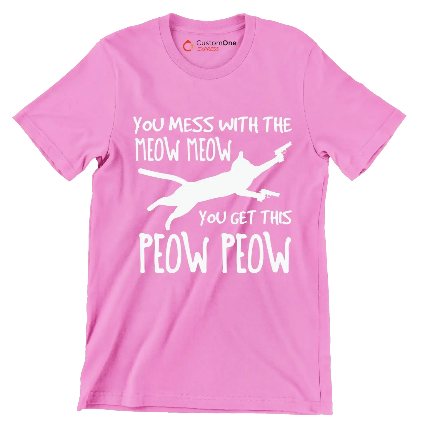 Mess With Meow Meow Get - Cat Themed T-Shirt-Pink-S-Custom One Express