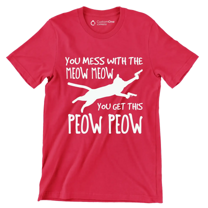 Mess With Meow Meow Get - Cat Themed T-Shirt-Red-S-Custom One Express