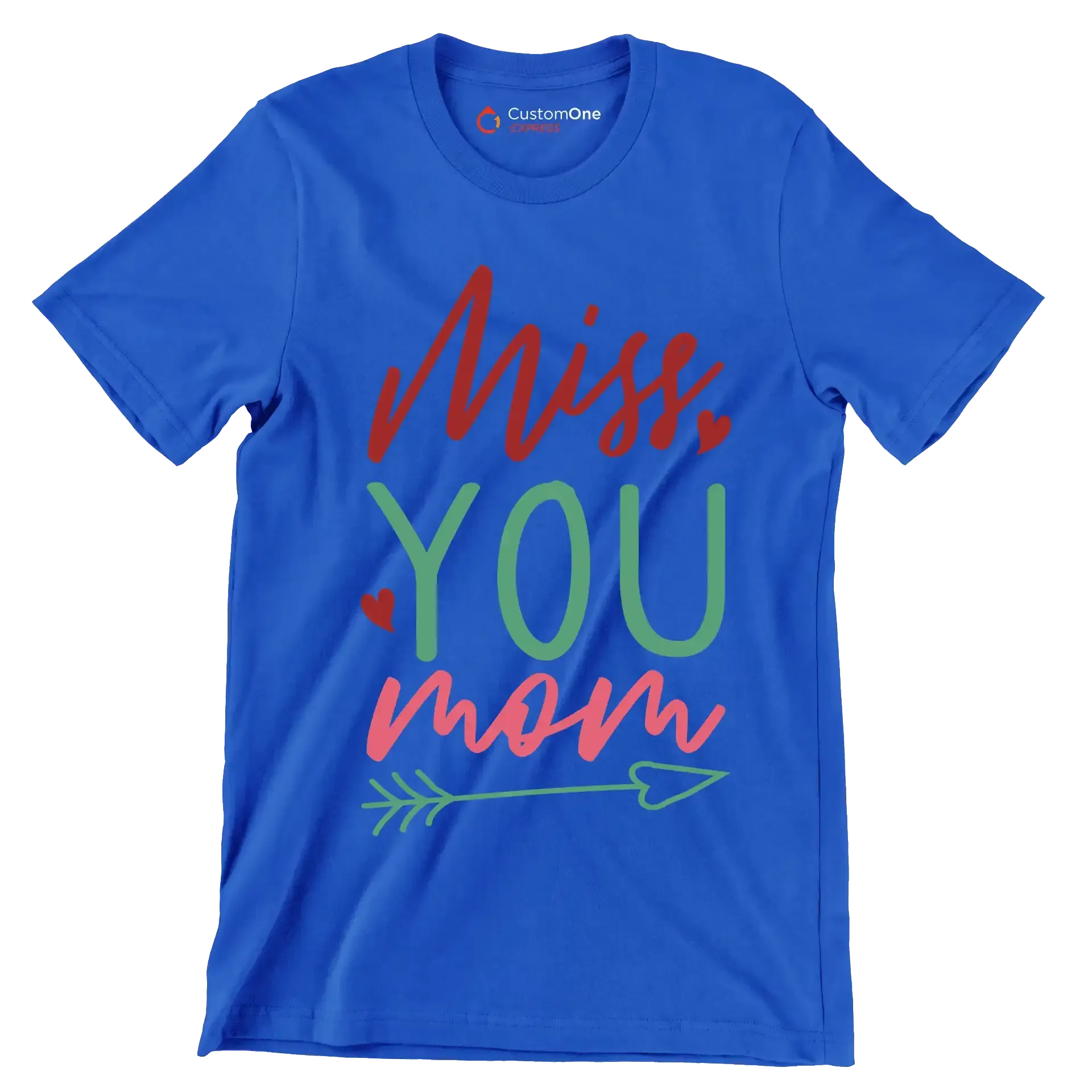 Miss you mom - Mother’s Day T-Shirt-Blue-S-Custom One Express