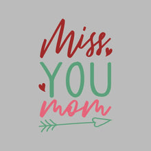 Miss you mom - Mother’s Day T-Shirt-Black-S-Custom One Express