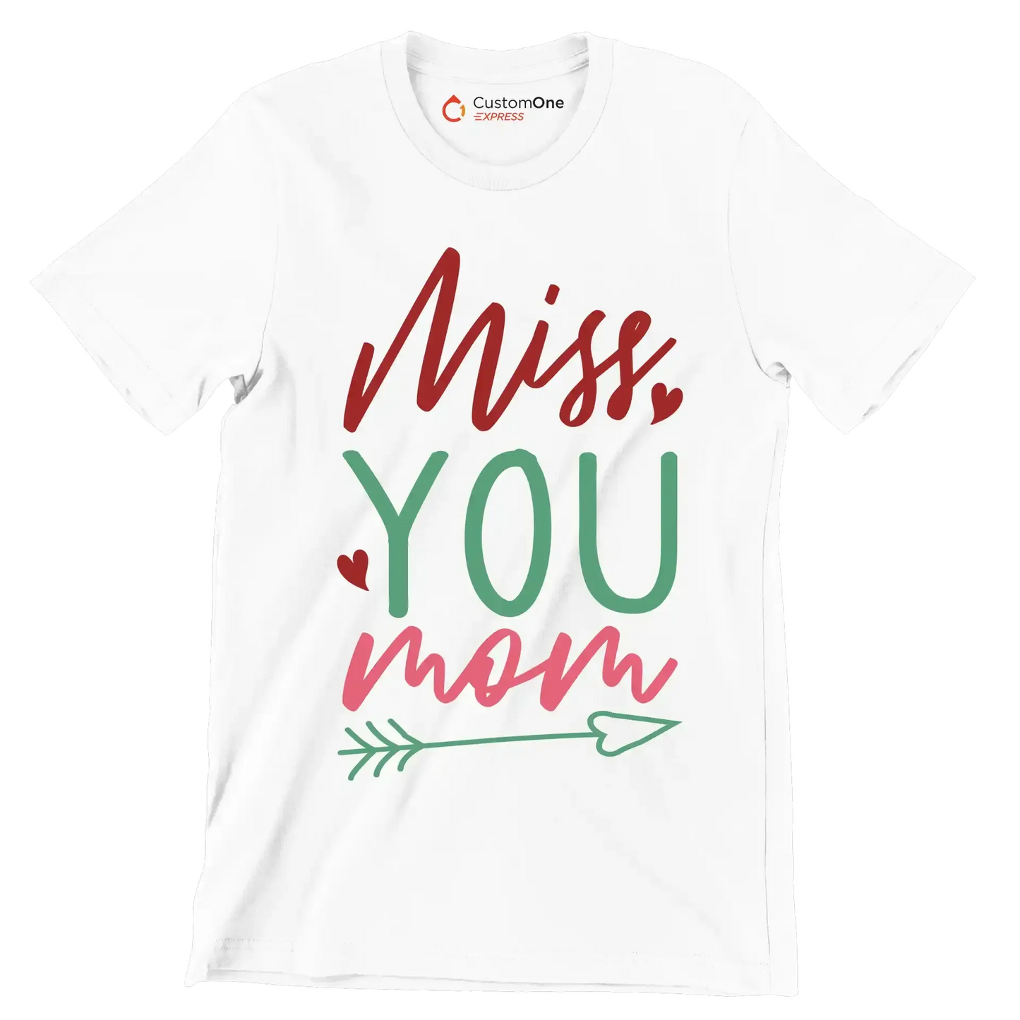 Miss you mom - Mother’s Day T-Shirt-White-S-Custom One Express