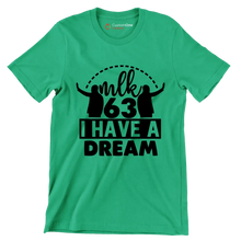Mlk 63 I have a dream - Martin Luther King T-Shirt-Green-S-Custom One Express
