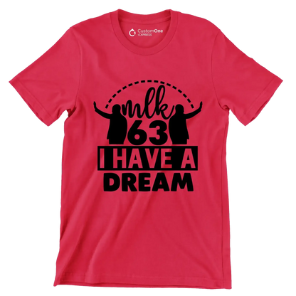 Mlk 63 I have a dream - Martin Luther King T-Shirt-Red-S-Custom One Express