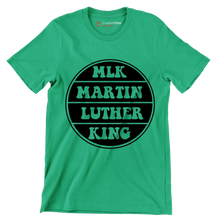 Mlk Martin Luther King - Martin Luther King T-Shirt-Green-S-Custom One Express