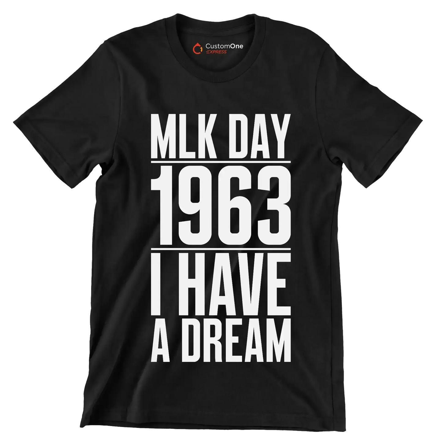 Mlk day 1963 I have a dream - Martin Luther King T-Shirt-Black-S-Custom One Express