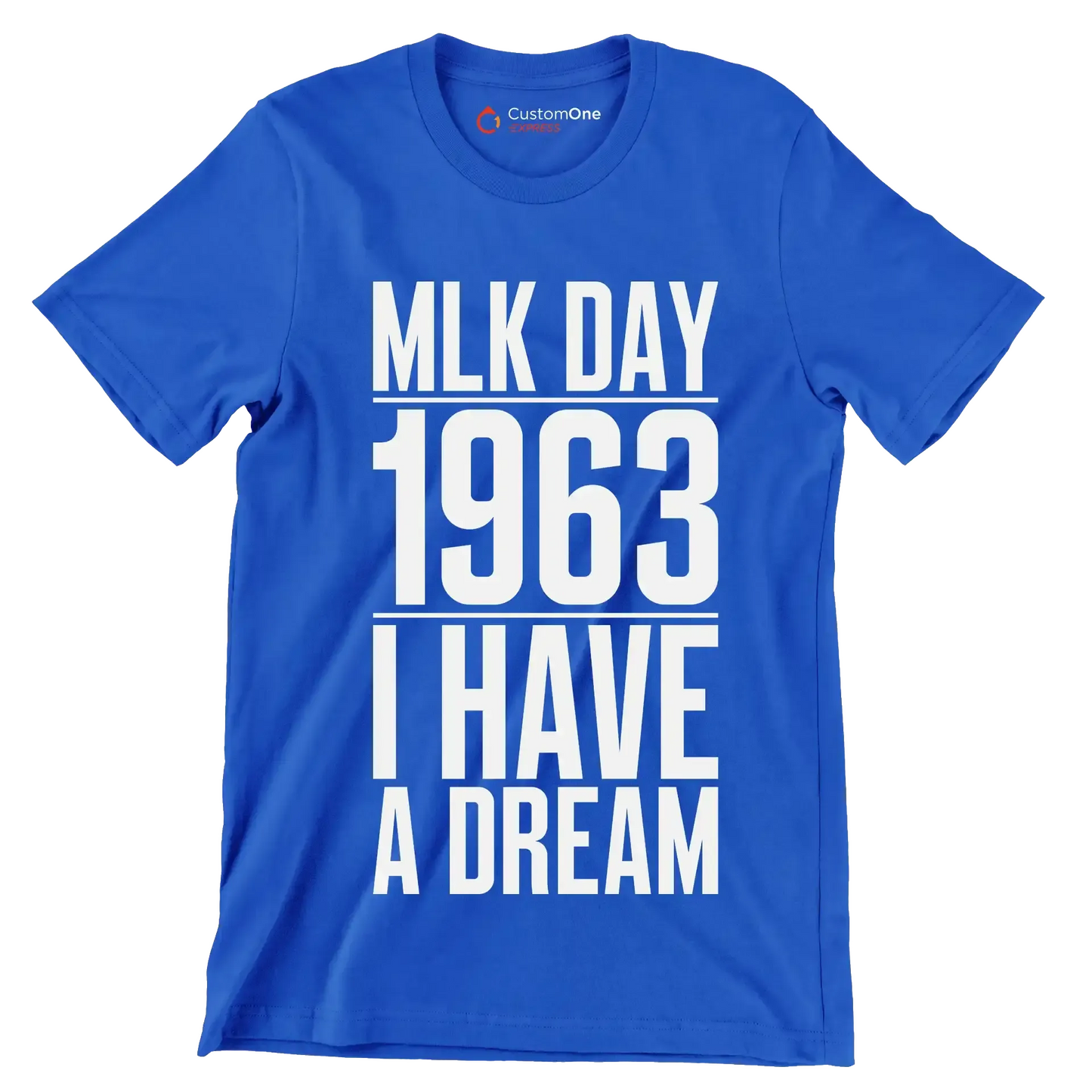 Mlk day 1963 I have a dream - Martin Luther King T-Shirt-Blue-S-Custom One Express