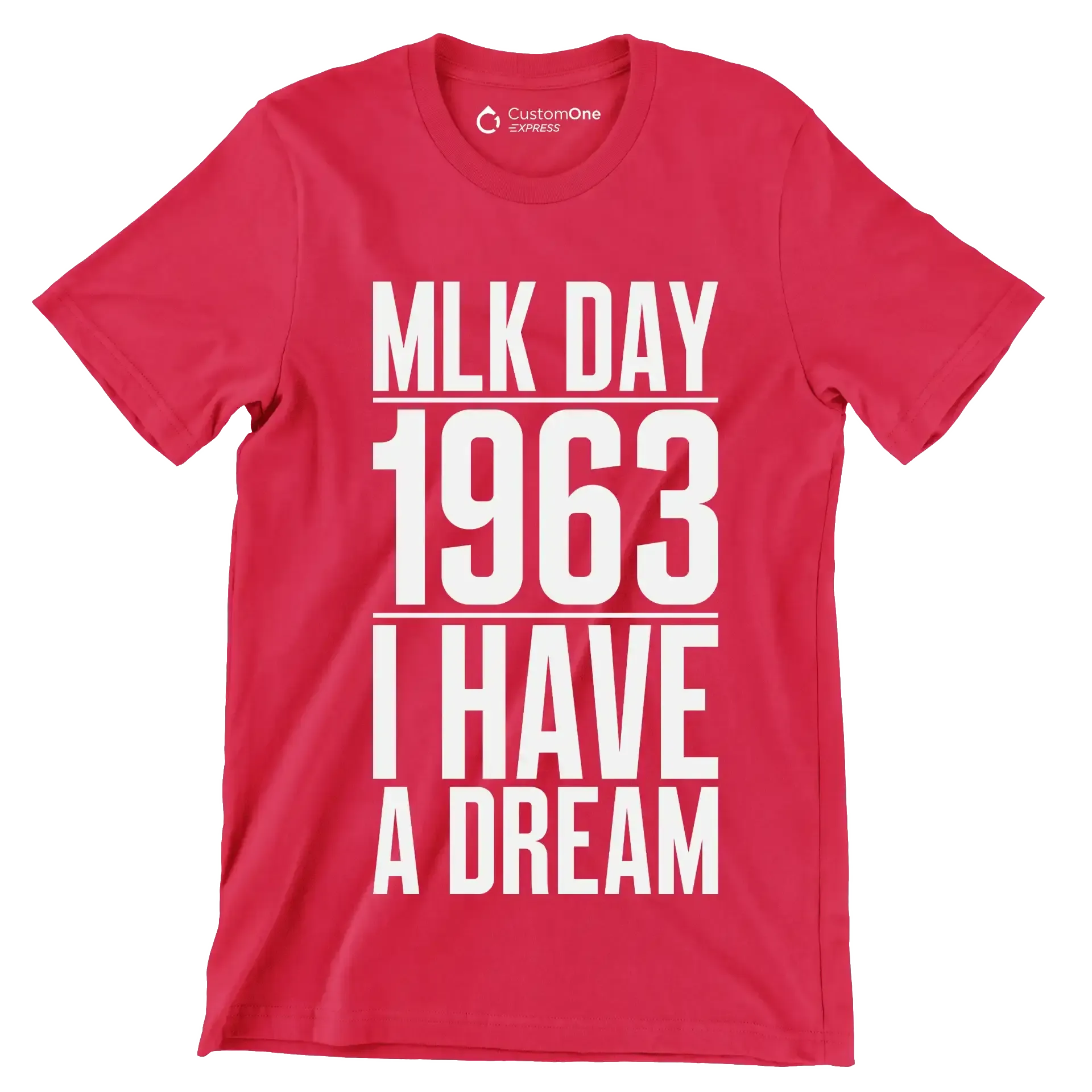 Mlk day 1963 I have a dream - Martin Luther King T-Shirt-Red-S-Custom One Express