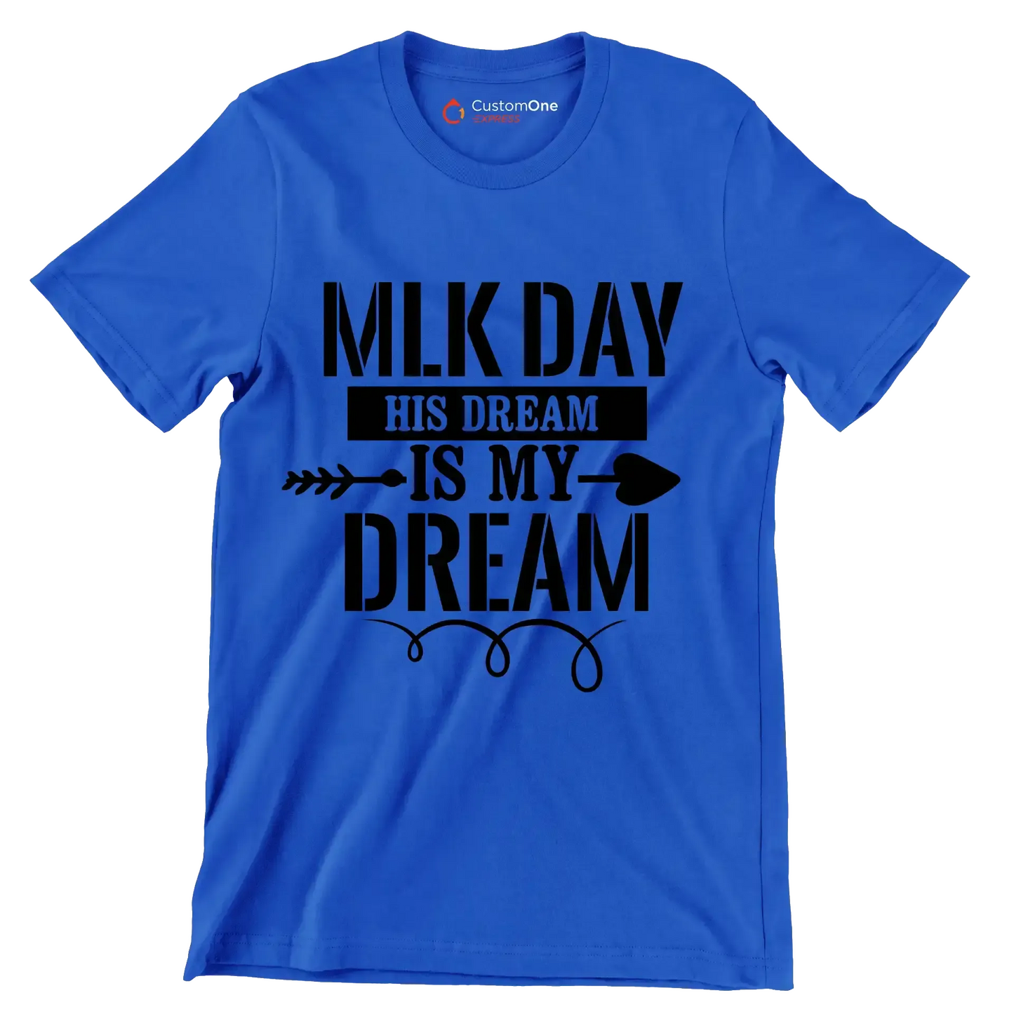 Mlk day his dream is my dream - Martin Luther King T-Shirt-Blue-S-Custom One Express