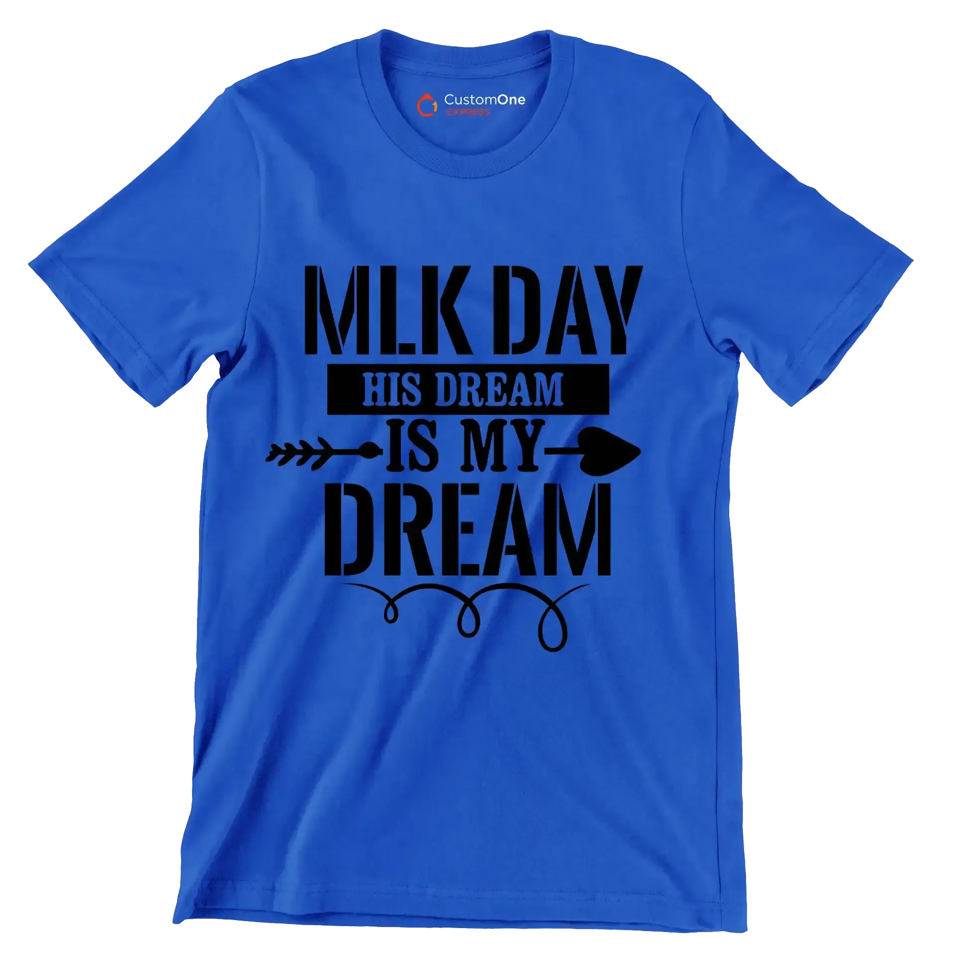 Mlk day his dream is my dream - Martin Luther King T-Shirt-Blue-S-Custom One Express