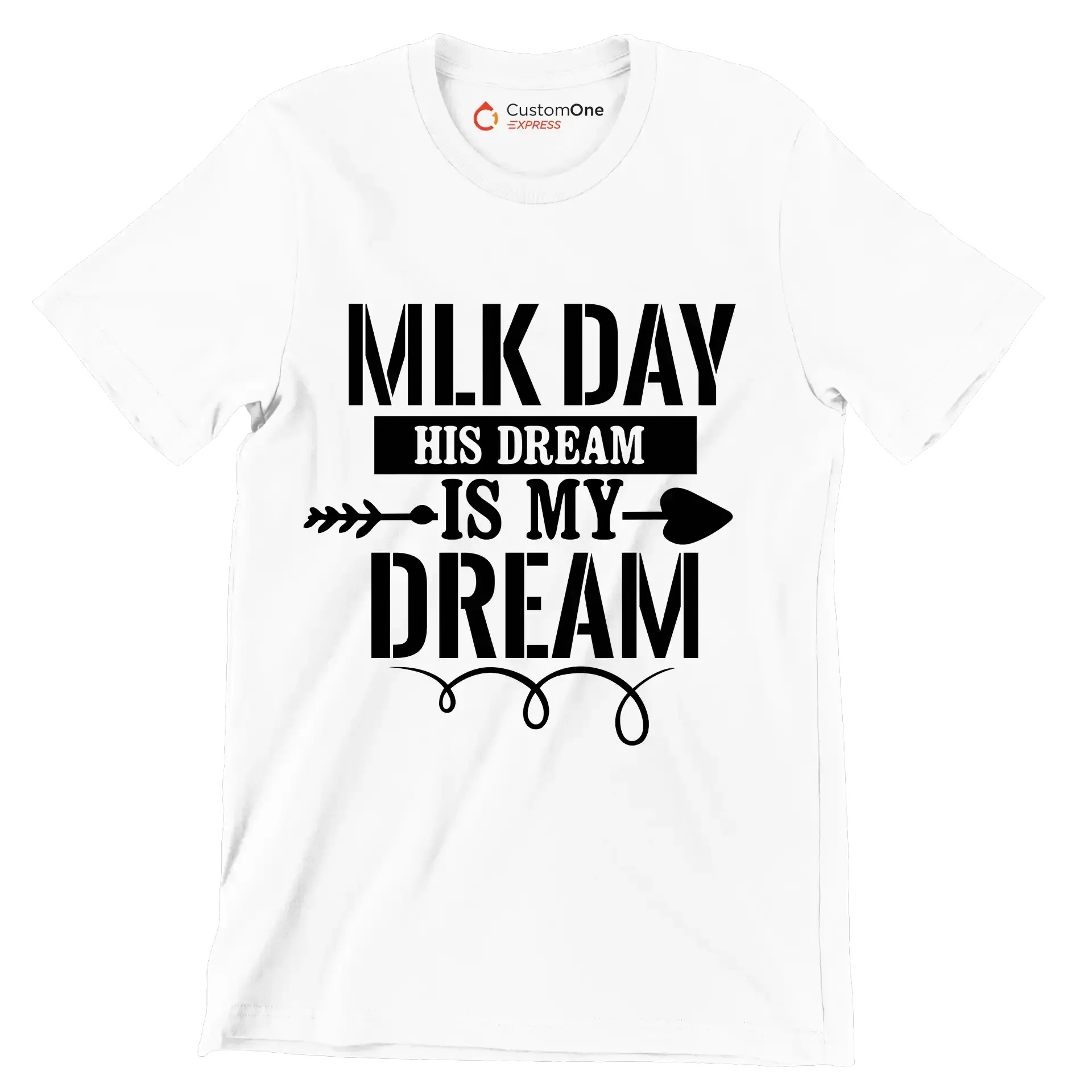 Mlk day his dream is my dream - Martin Luther King T-Shirt-White-S-Custom One Express