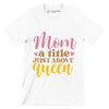 Mom A Title Just Above Queen - Mother’s Day T-Shirt-White-S-Custom One Express