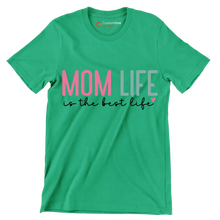 Mom Life Is The Best Life - Mother’s Day T-Shirt-Green-S-Custom One Express