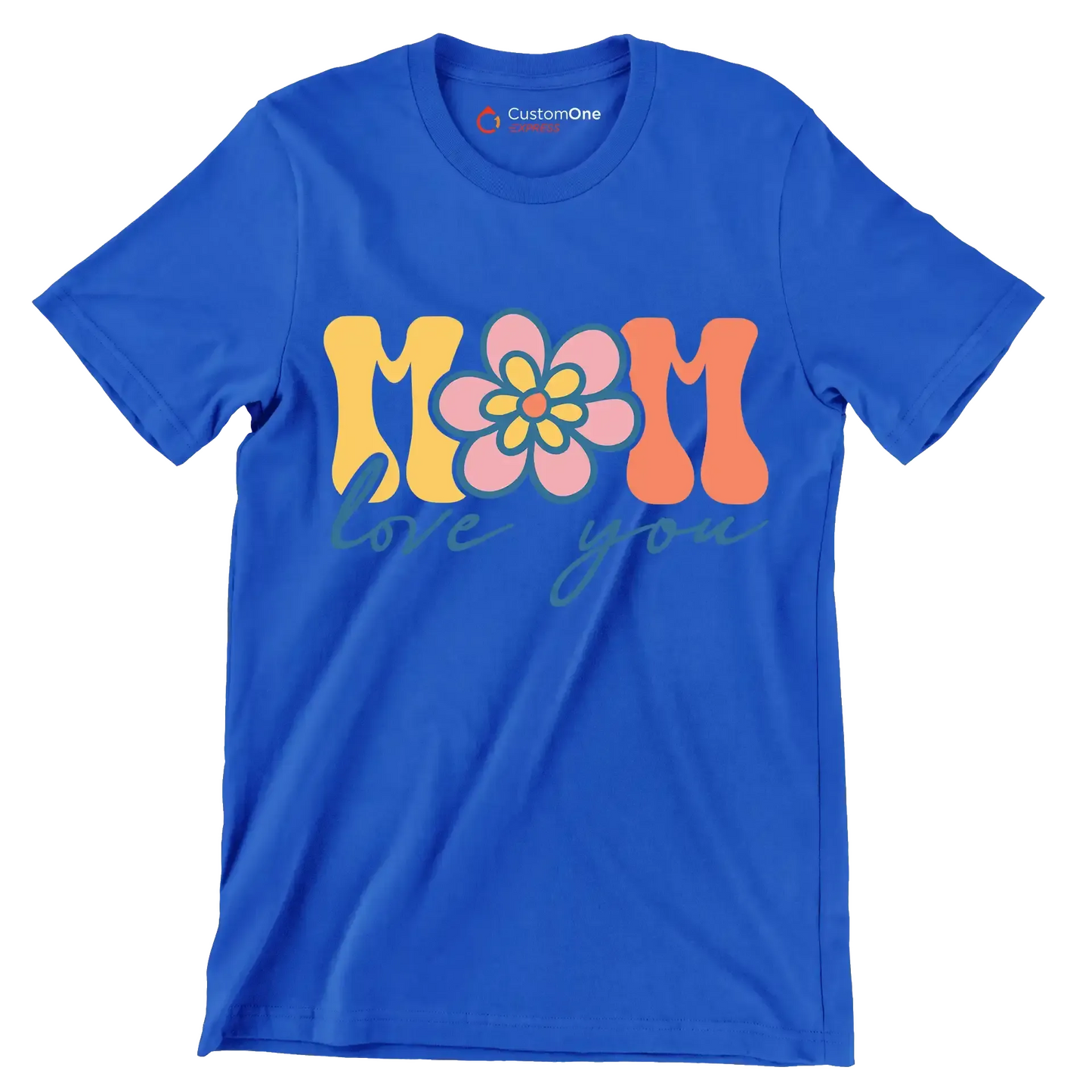 Mom Love You - Mother’s Day T-Shirt-Blue-S-Custom One Express