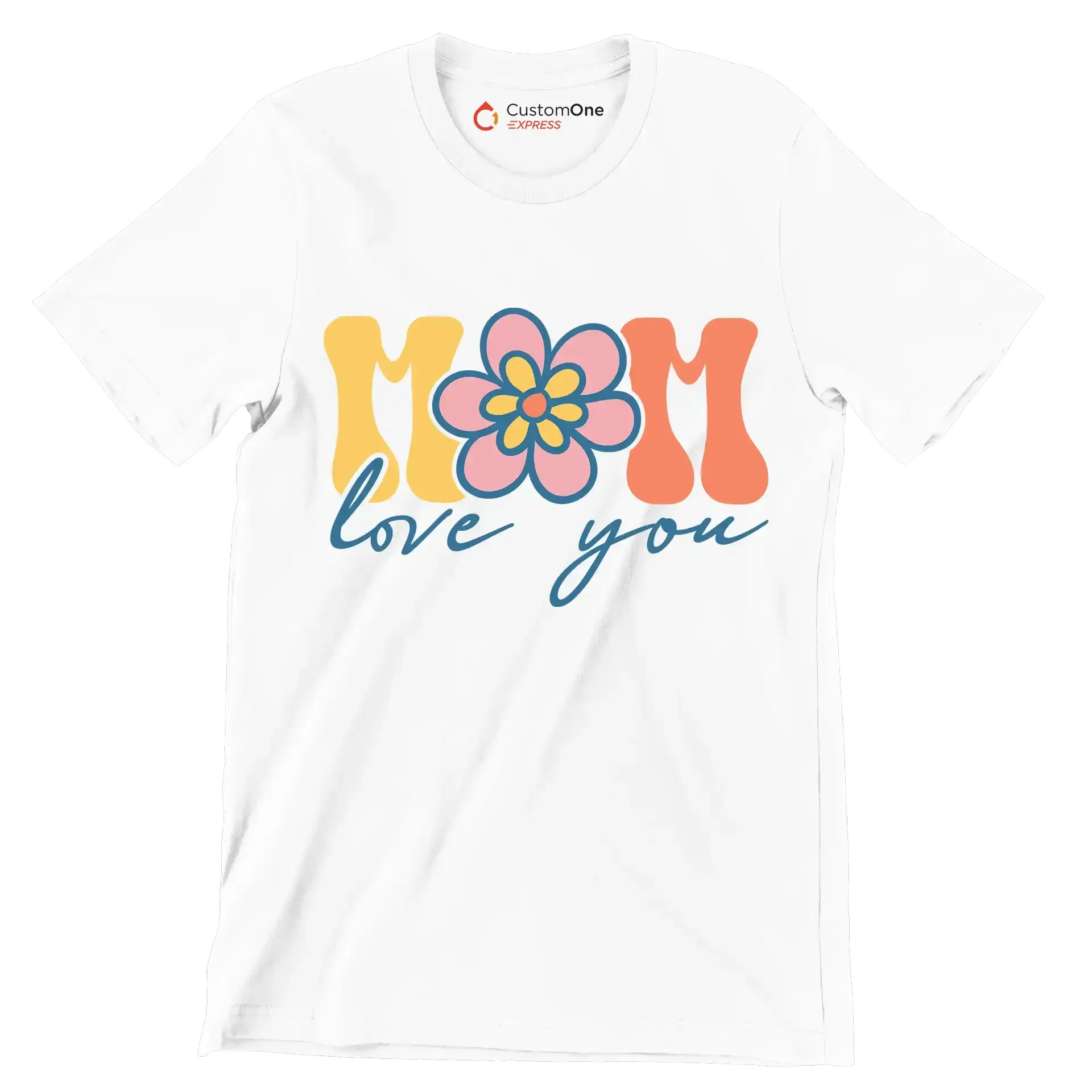 Mom Love You - Mother’s Day T-Shirt-White-S-Custom One Express