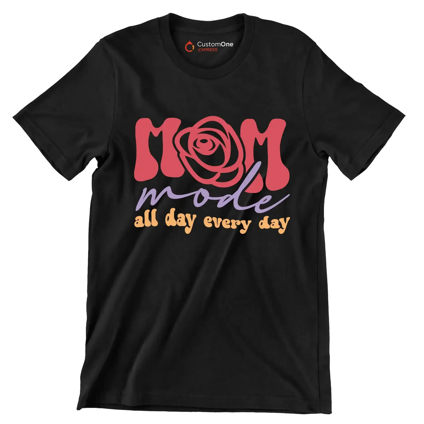 Mom Mode All Day Every Day - Mother’s Day T-Shirt-Black-S-Custom One Express