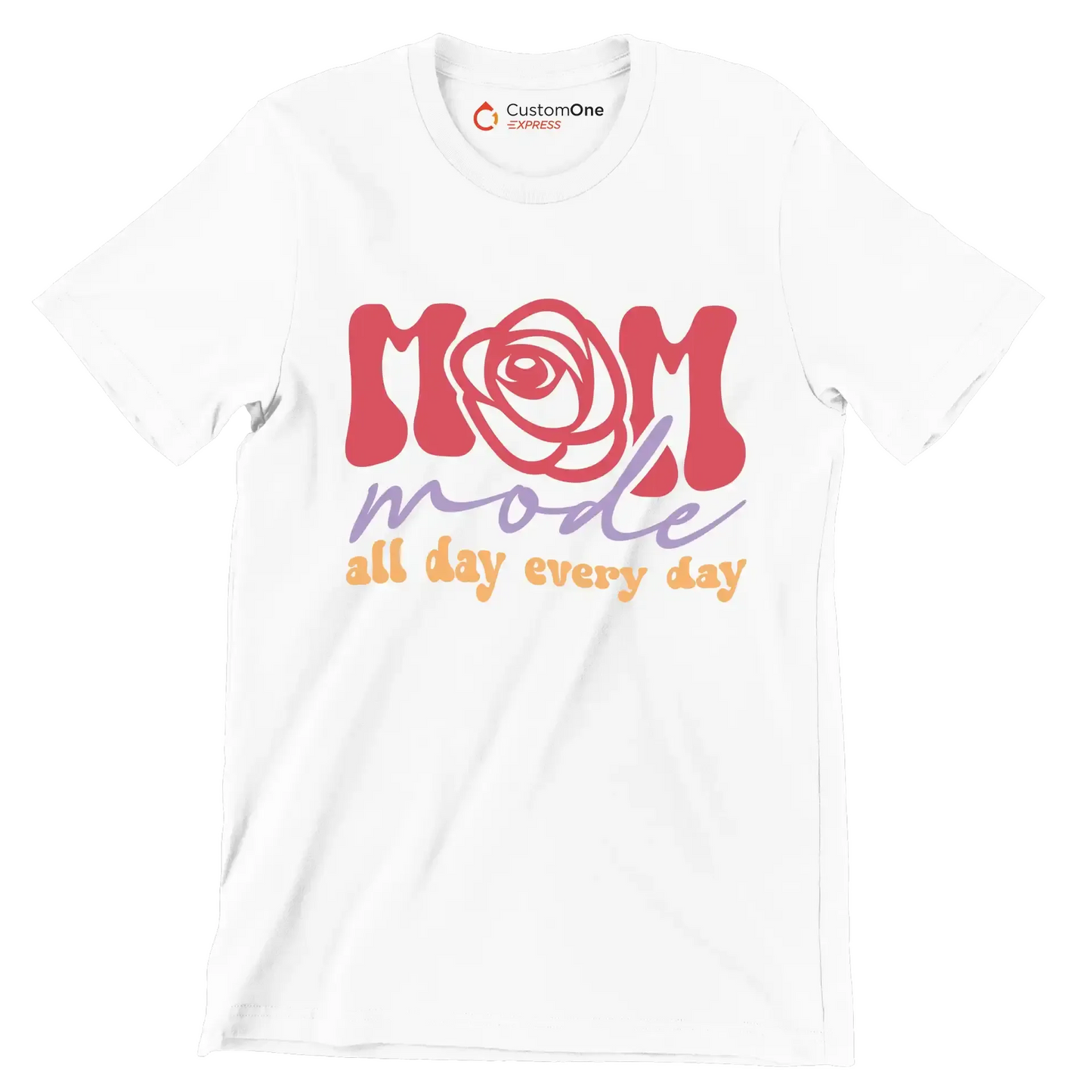 Mom Mode All Day Every Day - Mother’s Day T-Shirt-White-S-Custom One Express