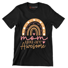 Mom You Are Awesome - Mother’s Day T-Shirt-Black-S-Custom One Express