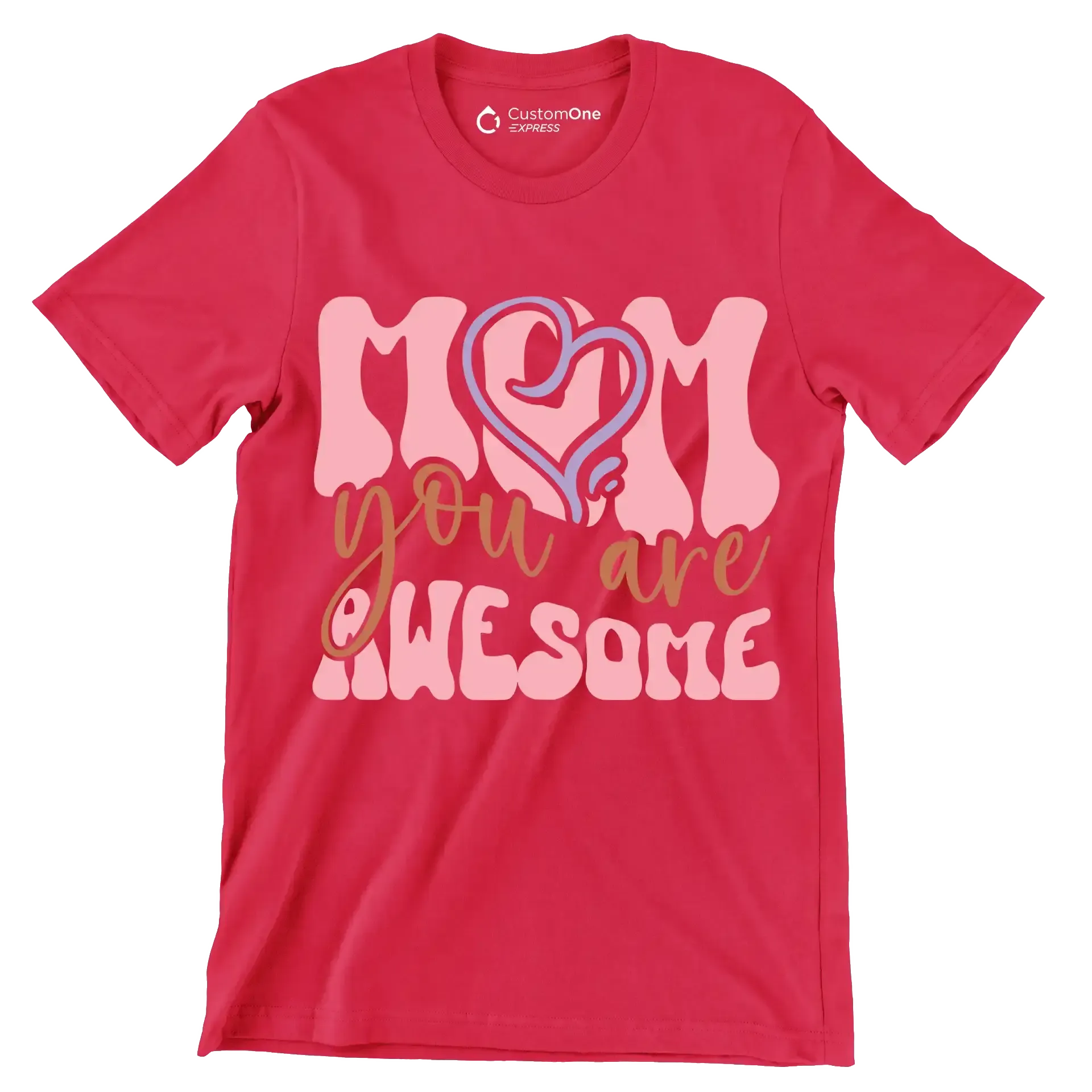 Mom You Are Awesome - Mother’s Day T-Shirt-Red-S-Custom One Express