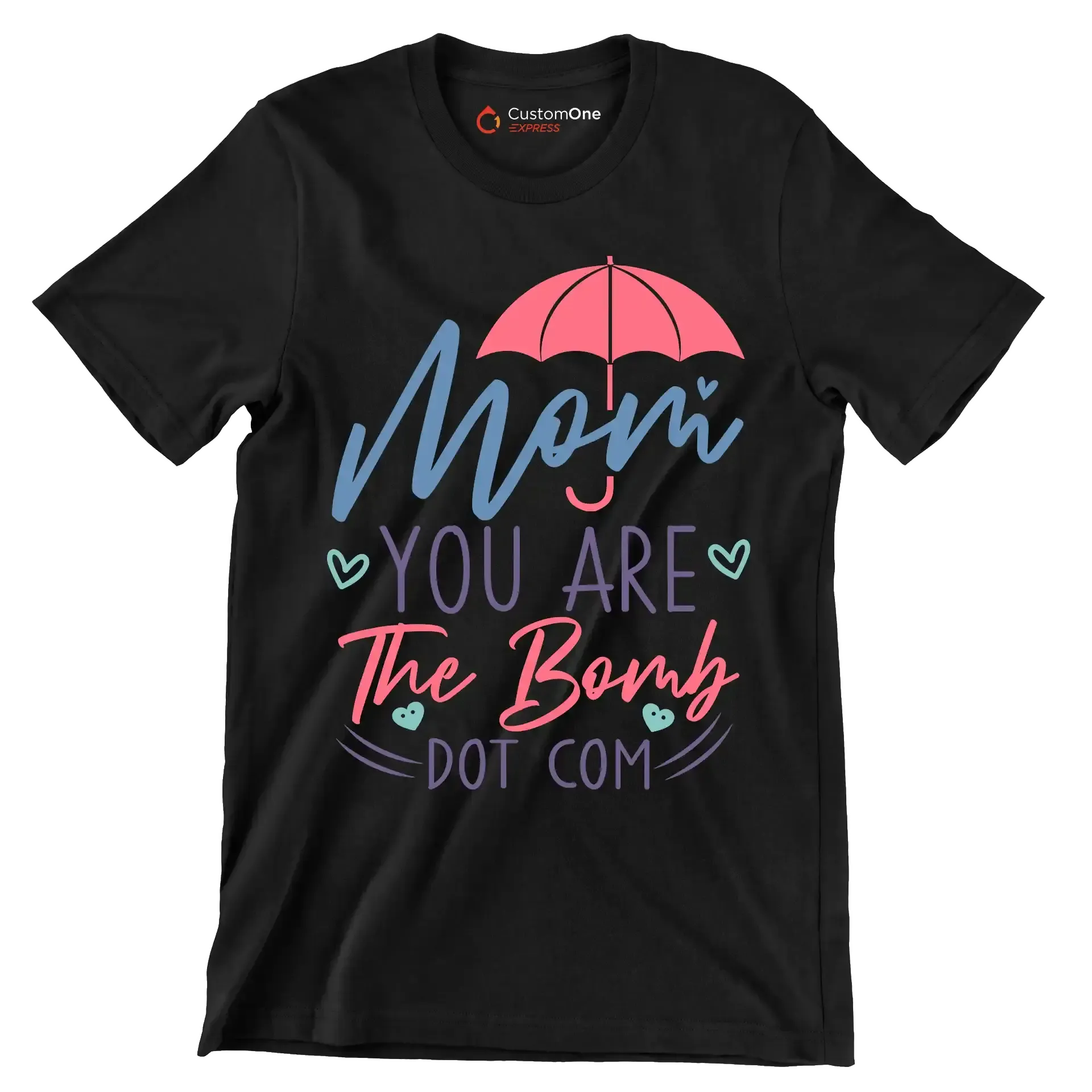 Mom You Are The Bomb Dot Com - Mother’s Day T-Shirt-Black-S-Custom One Express
