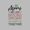 Moms Are Like Buttons They Hold Everything Together - Mother’s Day T-Shirt-Pink-S-Custom One Express