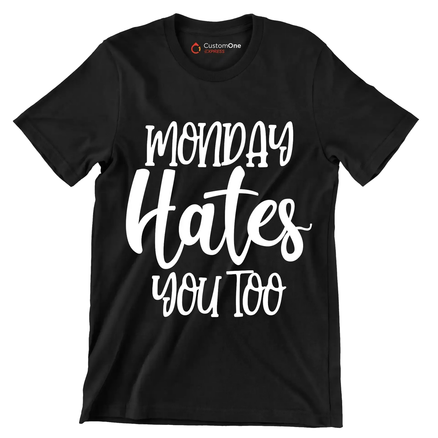 Monday hates you too - Sarcasm Themed T-Shirt-Black-S-Custom One Express
