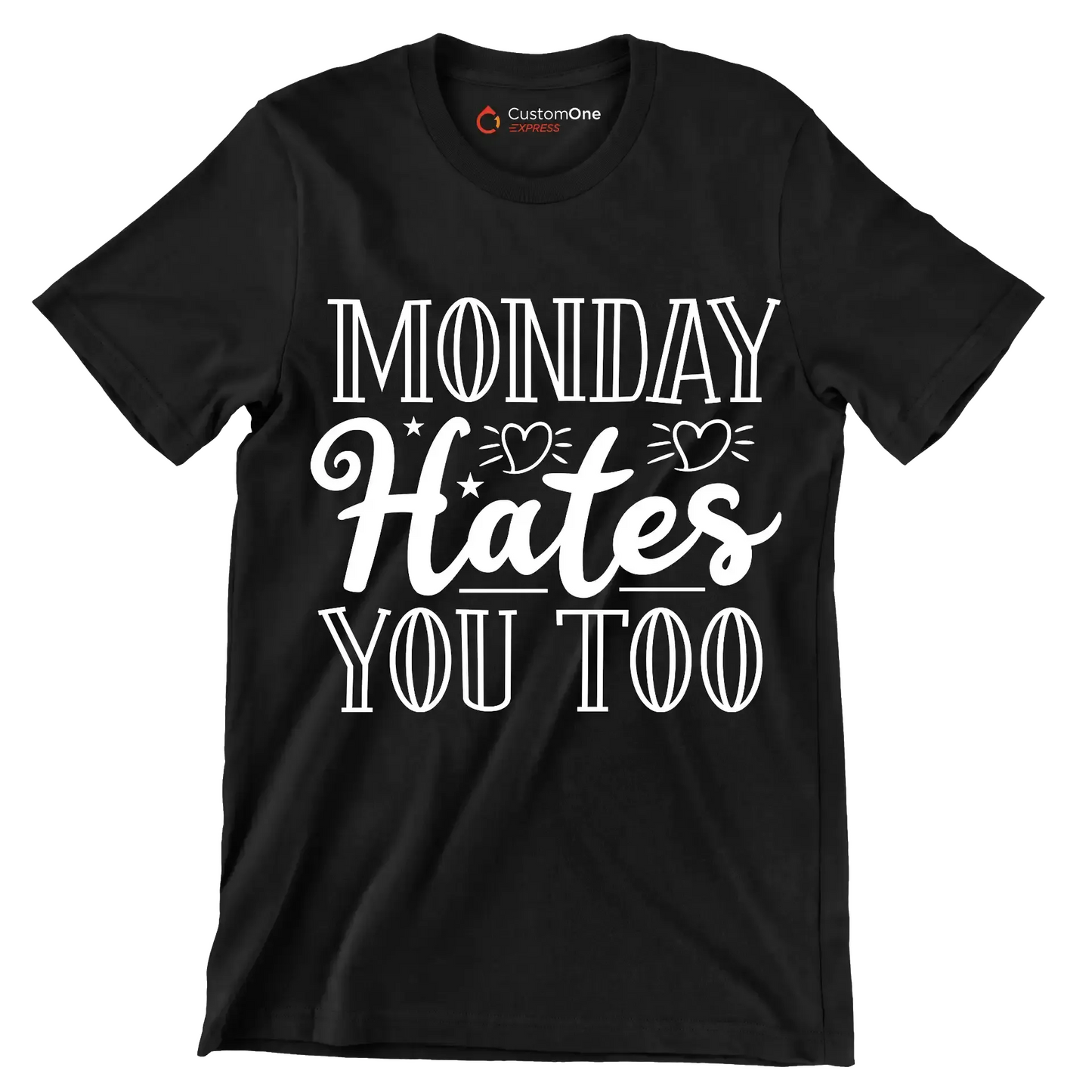 Monday hates you too - Sarcasm Themed T-Shirt-Black-S-Custom One Express